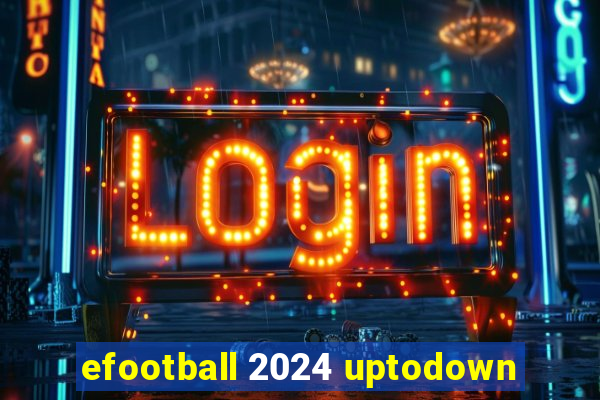 efootball 2024 uptodown